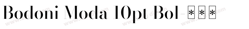 Bodoni Moda 10pt Bol字体转换